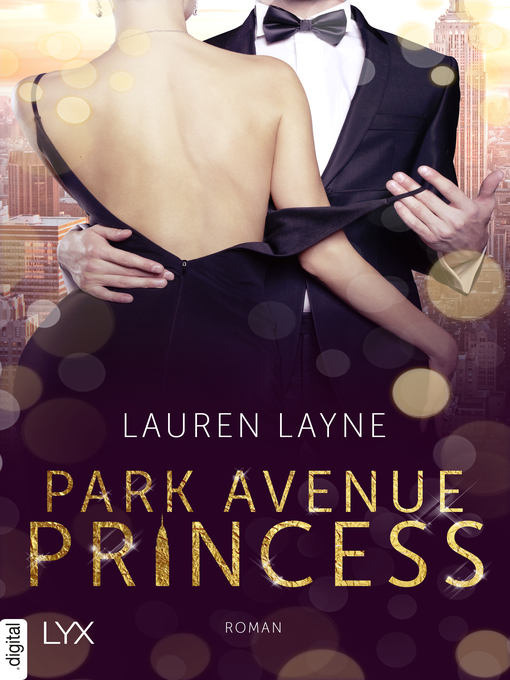 Titeldetails für Park Avenue Princess nach Lauren Layne - Warteliste
